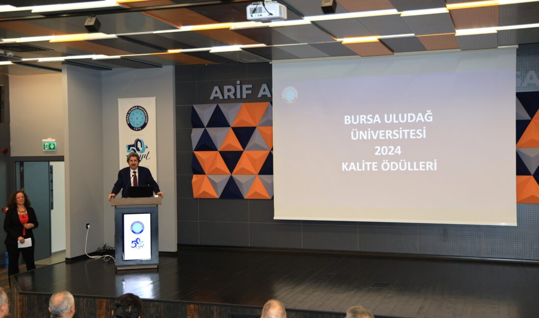 Bursa Uludağ Üniversitesi (BUÜ) bünyesinde 2024 yılı boyunca yürütülen kalite