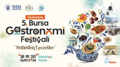 Bursa Büyükşehir Belediyesi tarafından düzenlenen Uluslararası 5. Bursa Gastronomi Festivali,